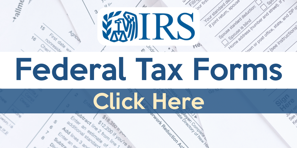 Click here for Federal Tax Forms