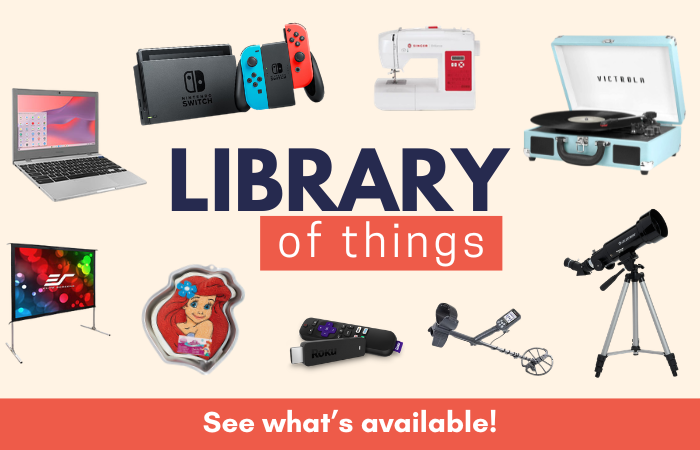 Library of Things Library of Things: See what's available!